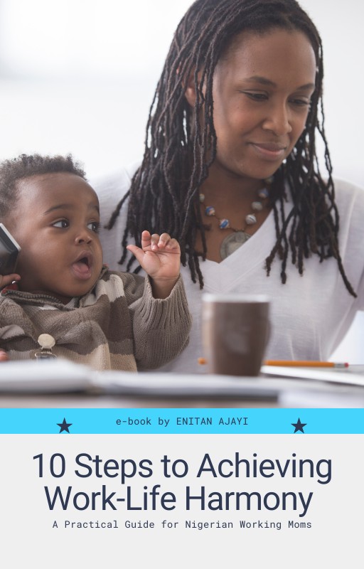 Get 10 Steps to Achieving Work-Life Harmony by Enitan Ajayi on Selar