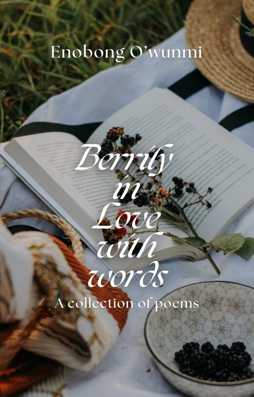 Berrily in Love with Words (a collection of poems)