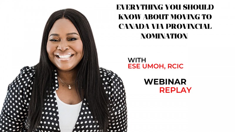 Everything you should know about moving to Canada via Provincial nomination - Webinar replay