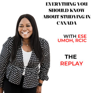 The Ultimate Study in Canada Webinar Replay