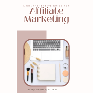 A COMPREHENSIVE GUIDE for Affiliate Marketing