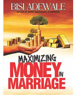 MAXIMIZING MONEY IN MARRIAGE