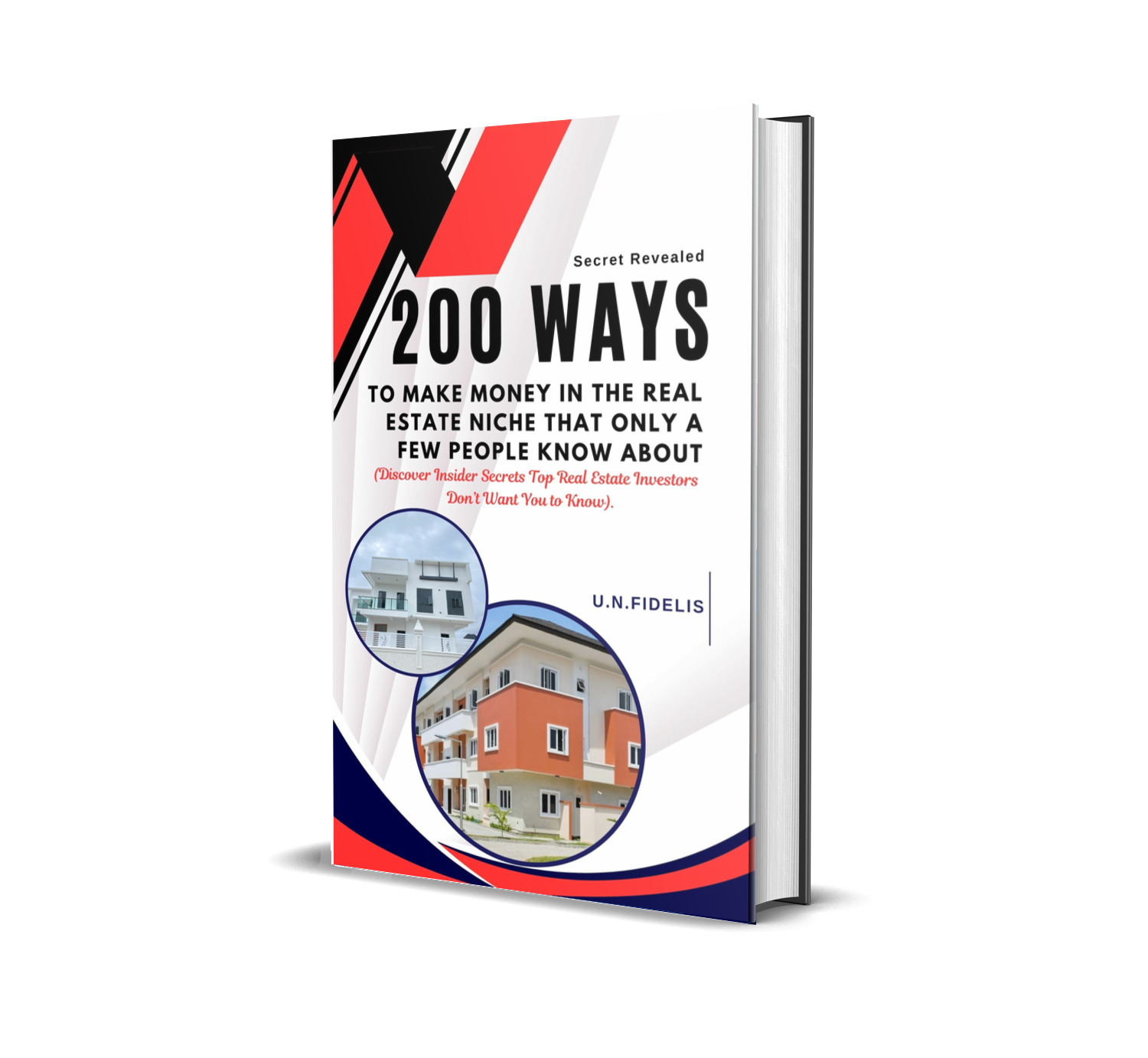 200 Ways To Make Money In The Real Estate Niche That Only A Few People Know about{How To Make Money From Real Estate Niche}