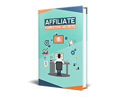 Affiliate marketing secrets