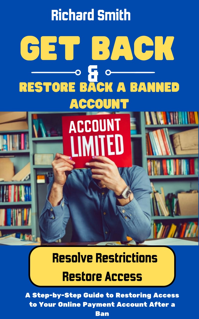 GET BACK & RESTORE BACK A BANNED ACCOUNT : How to Restore Access to Your Permanently Limited Account After a Ban