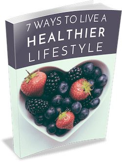 7 WAY'S TO LIVE A HEALTHIER LIFESTYLE.