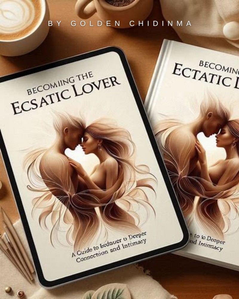 BECOMING THE ECSTATIC LOVER: A Complete Guide to Tantric, Nuru, And Sensual Intimacy