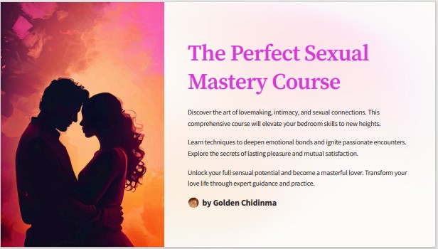 THE SEXUAL MASTERY; The Art of Intimacy and sexual connections
