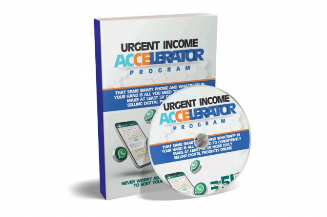 URGENT INCOME ACCELERATOR PROGRAM 2.0