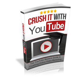 CRUSH IT WITH YOUTUBE