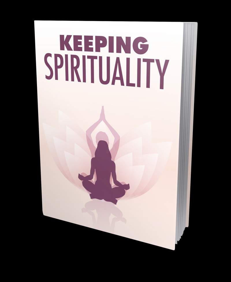 KEEPING SPIRITUALITY