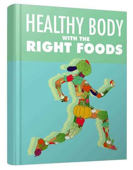 Healthy Body with the Right Food