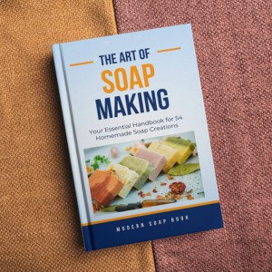 (FULL VERSION) A Comprehensive Guide to Learn 54 Homemade Soap & Body Care Products