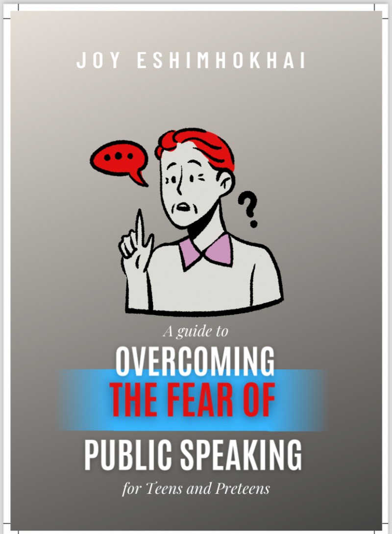 A guide to overcoming the fear of Public Speaking for Teens and Preteens