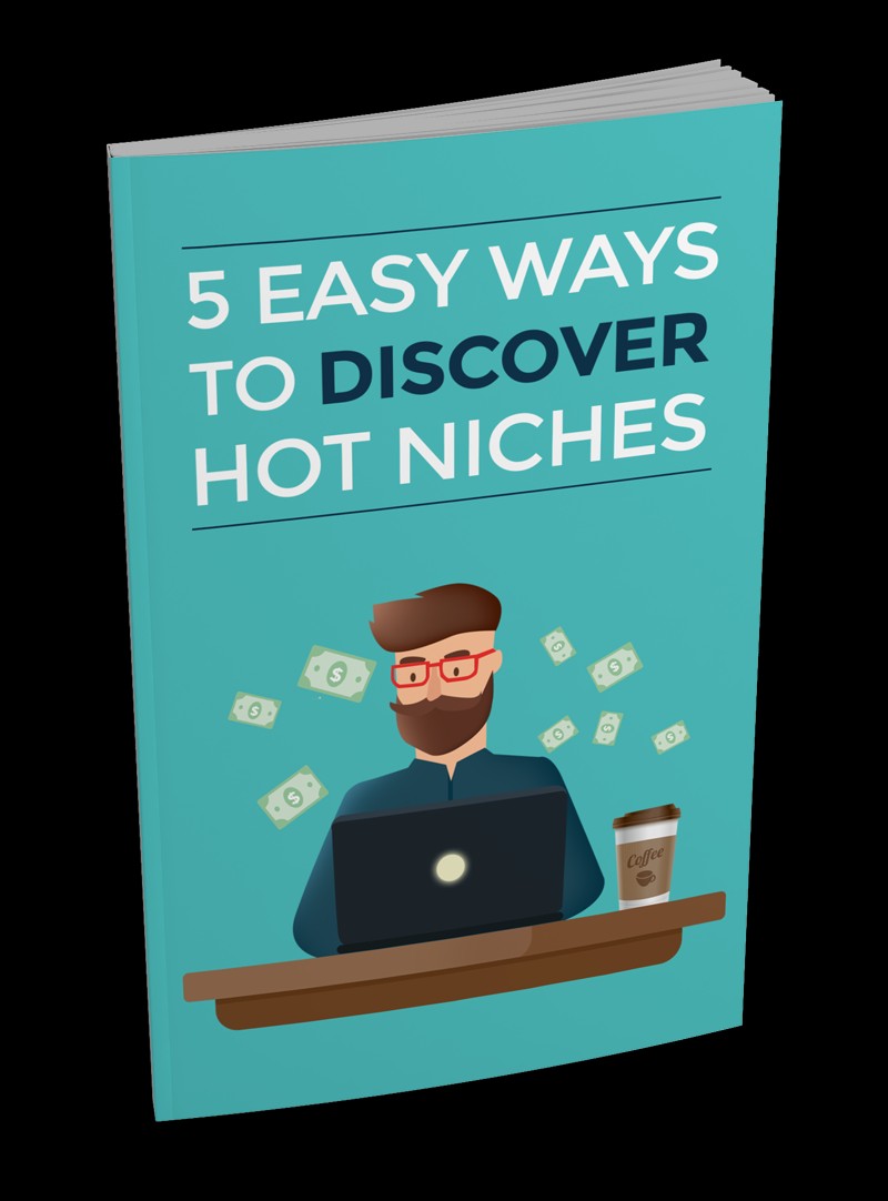 5 Easy Ways to Discover Hot Niches