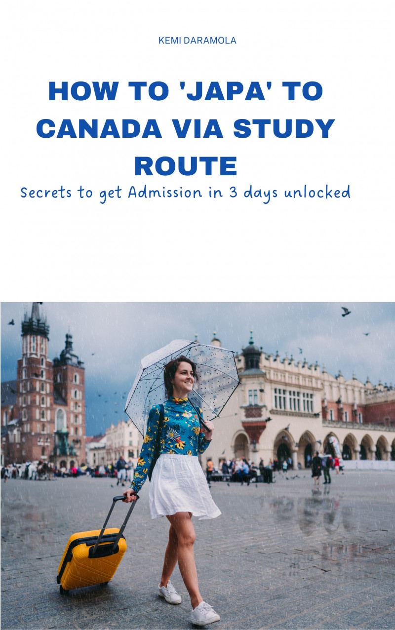 buy-how-to-japa-to-canada-via-study-route-by-kemi-daramola-on-selar