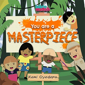 You are a Masterpiece