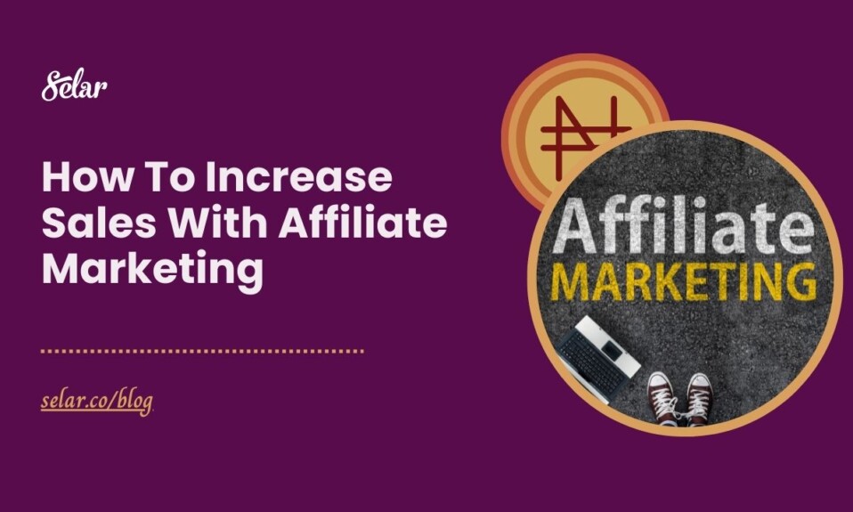 Profitable guide for selar affiliate marketing