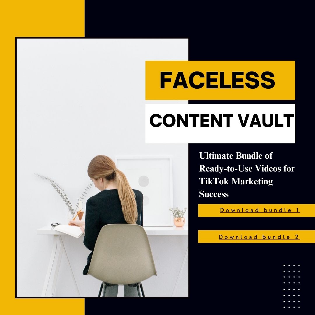 Faceless Content Vault: Ultimate Bundle of Ready-to-Use Videos for TikTok Marketing Success".