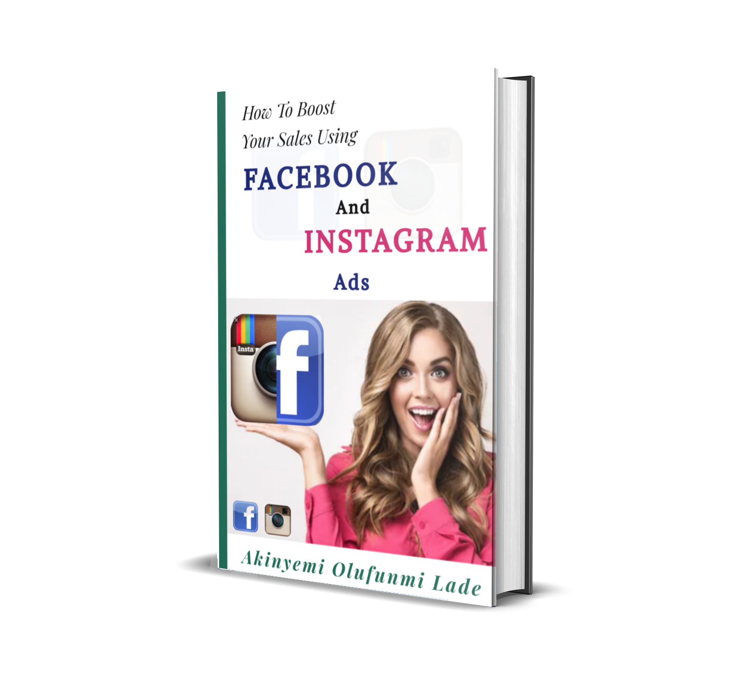 How To Boost Your Sales Using FACEBOOK and INSTAGRAM Ads