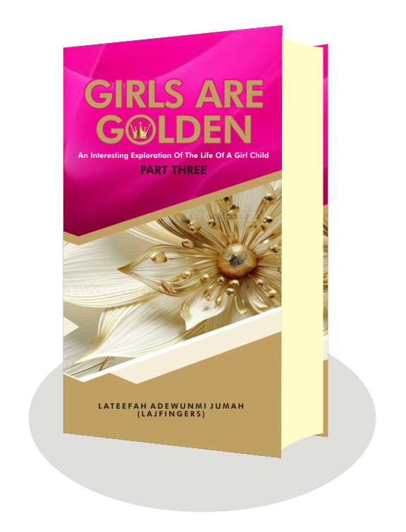 GIRLS ARE GOLDEN (PART THREE)