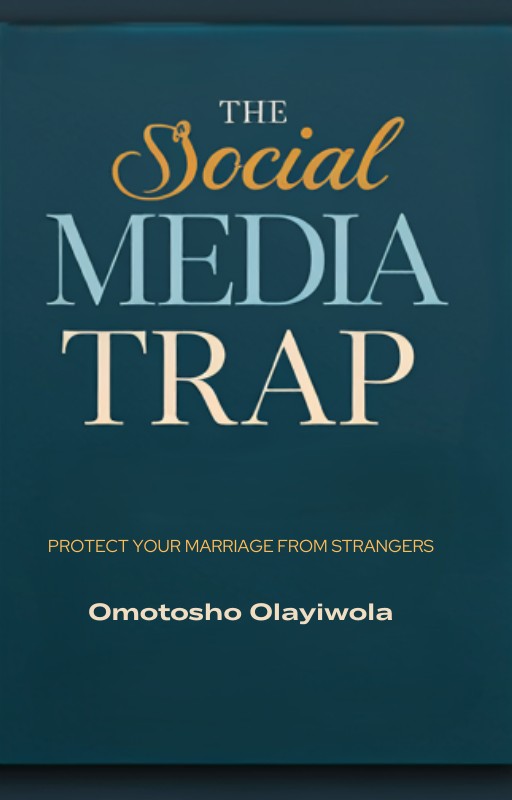 Social Media Trap ( Protect your Marriage from strangers)
