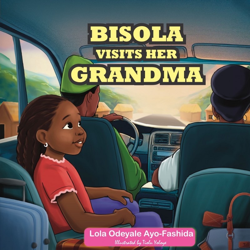 Bisola Visits her Grandma (A financial literacy book for Kids)
