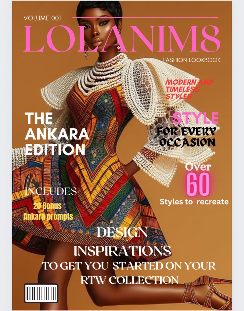 LOLANIM8 Fashion LookBook:The Ankara Edition