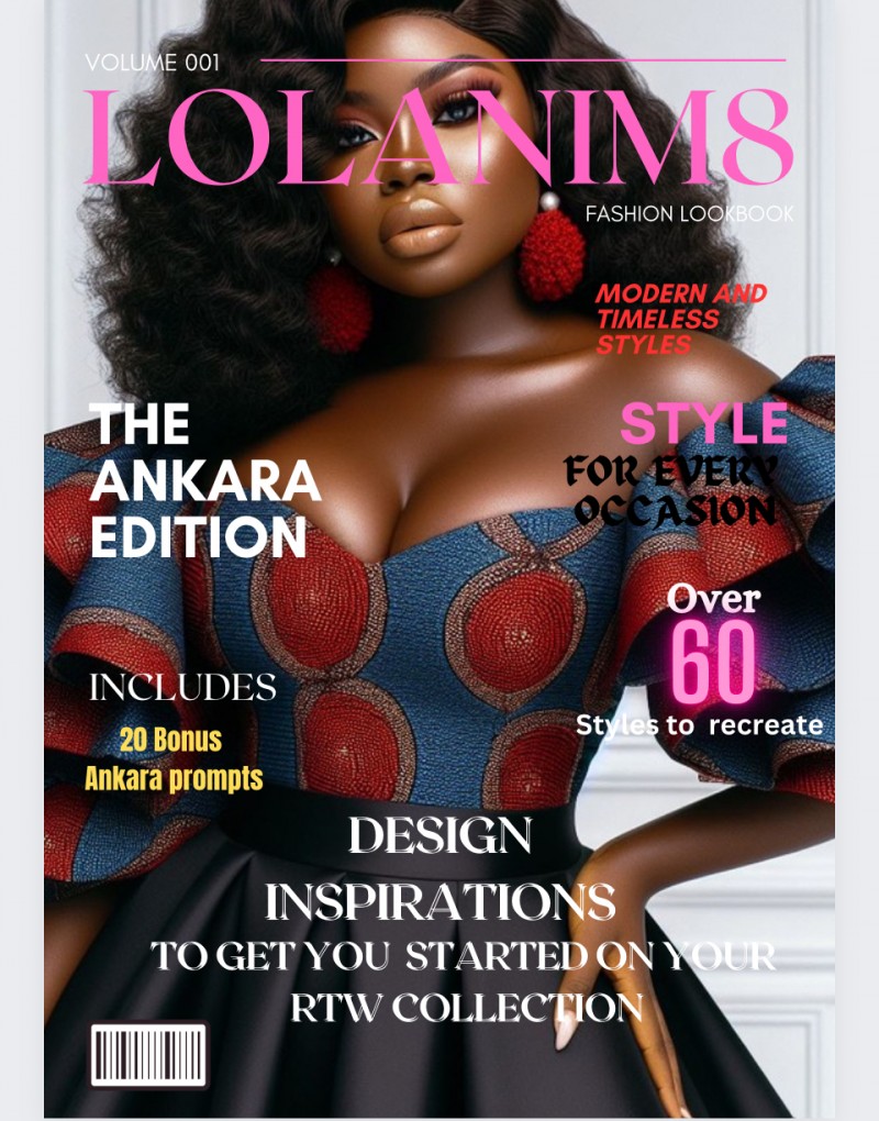 LOLANIM8 Fashion LookBook:The Ankara Edition