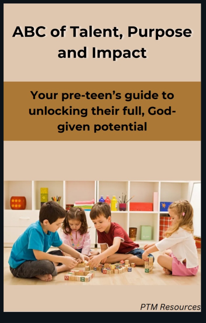 The ABC of Understanding Talent, Purpose and Impact for Preteens