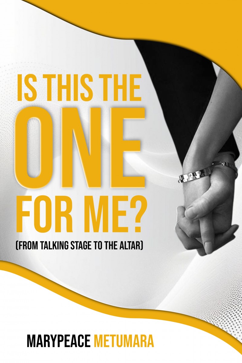 IS THIS THE ONE FOR ME? From Talking Stage To The Altar