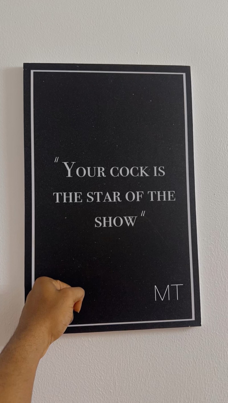 “Your Cock Is The Star Of The Show” frame