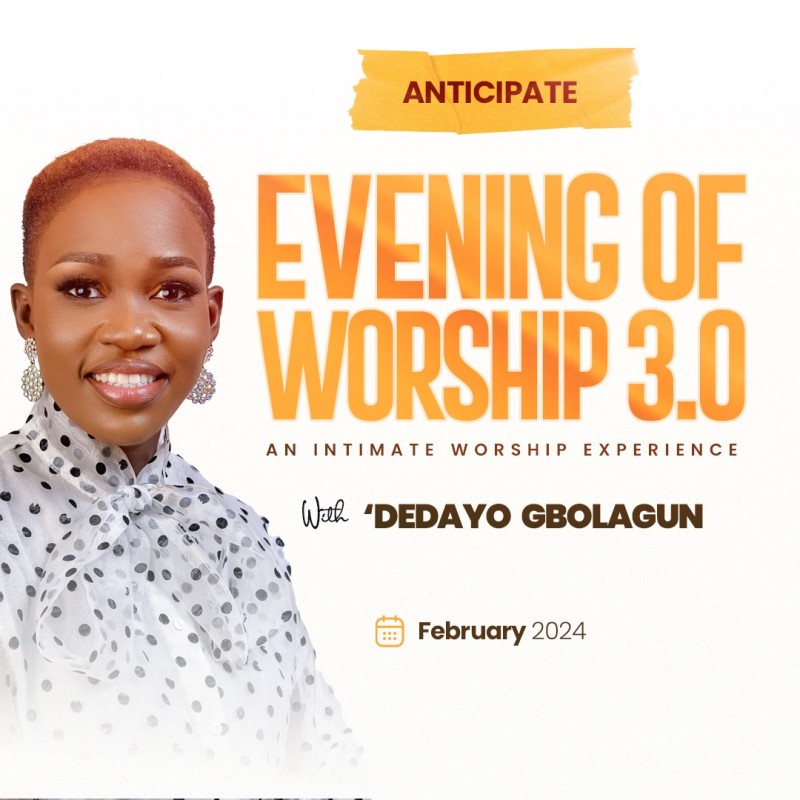 Evening of Worship 3.0 - An Intimate Worship Experience with 'Dedayo Gbolagun
