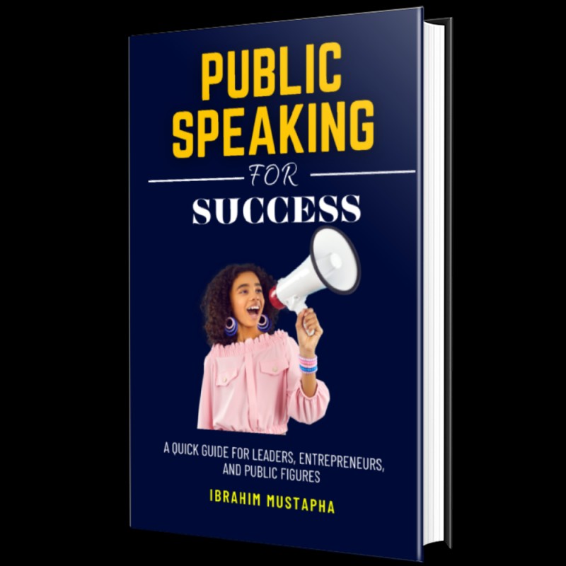Public Speaking for Success: A Quick Guide for Leaders, Entrepreneurs,  and Public Figures