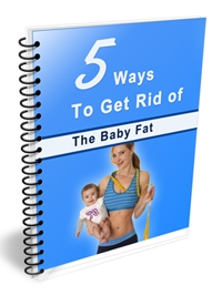 5 WAYS TO GET RID OF BABY FAT