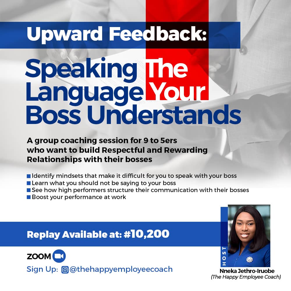 UPWARD FEEDBACK: pitfalls and platforms for a rewarding relationship with your boss