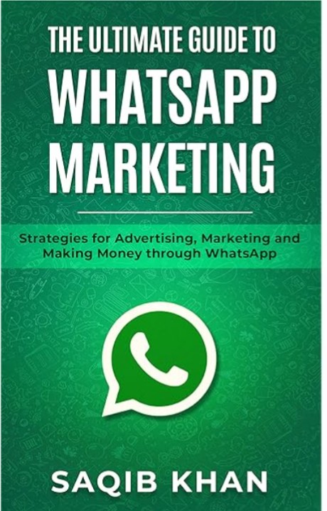 THE ULTIMATE GUIDE TO WHATSAAP MARKETING