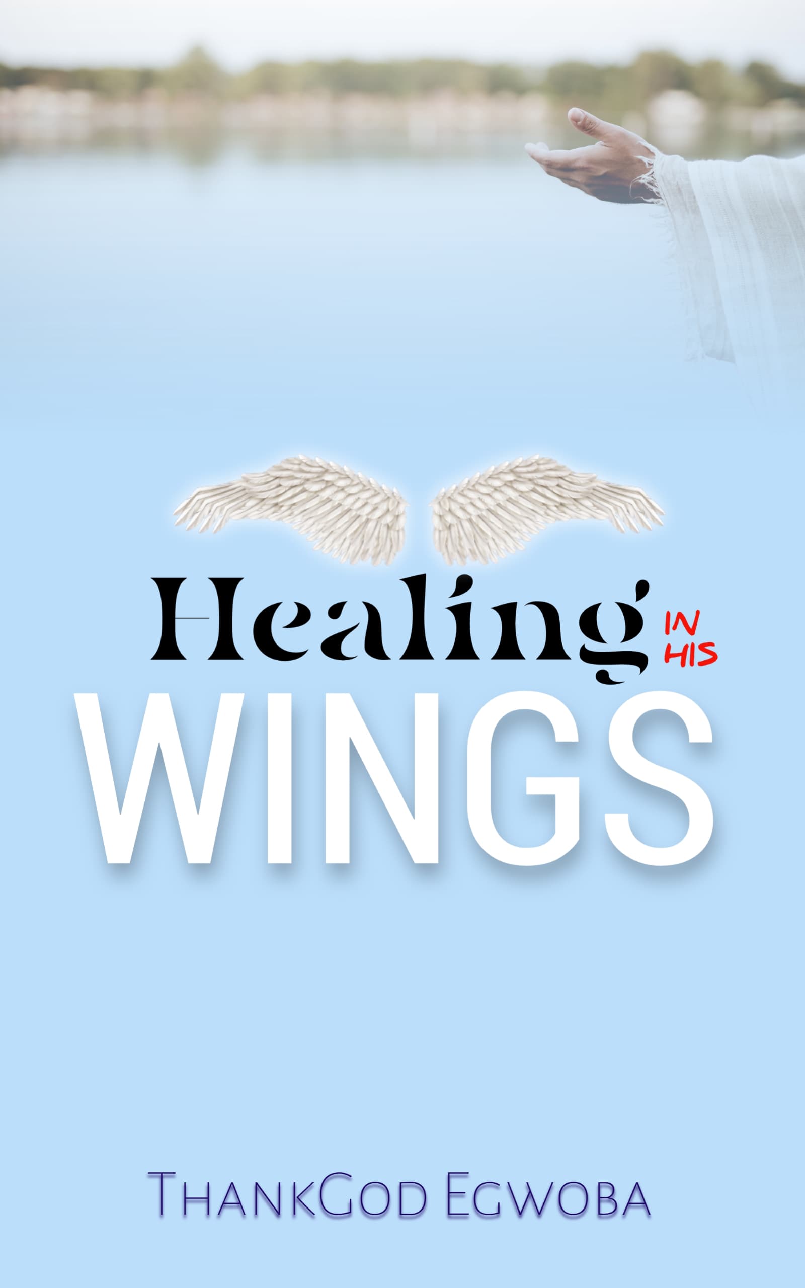 Healing In His Wings