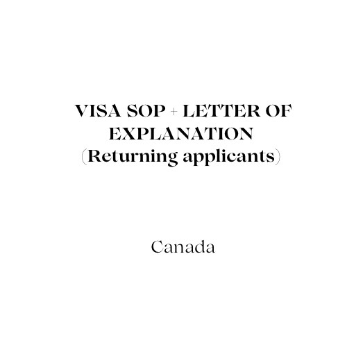 VISA SOP + LETTER OF EXPLANATION (returning applicants)