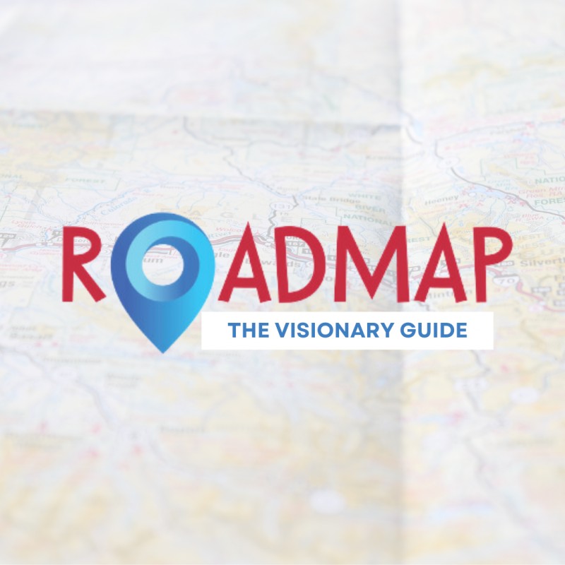 ROADMAP: The Visionary Guide