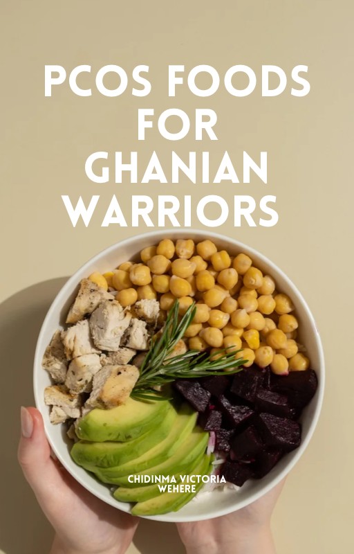 PCOS MEAL PLAN FOR GHANIAN