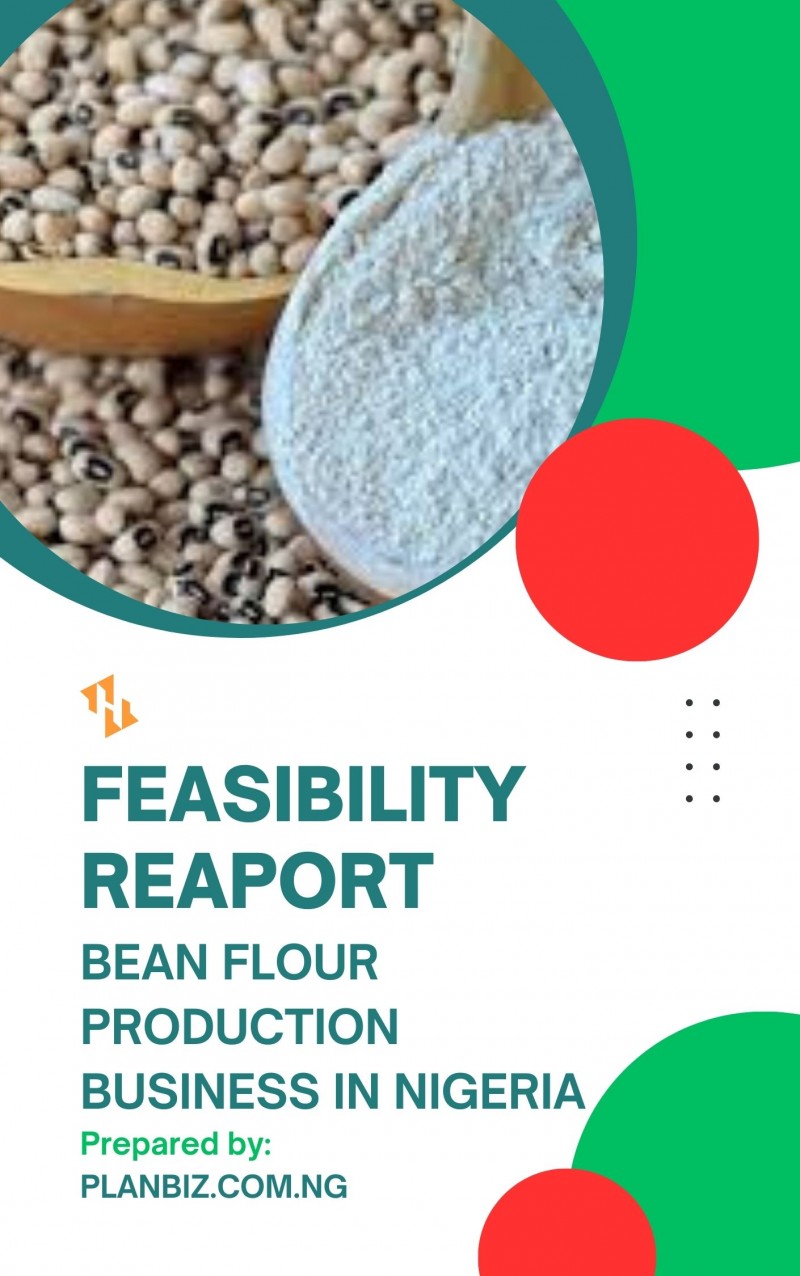 Feasibility Report For Bean Flour Production
