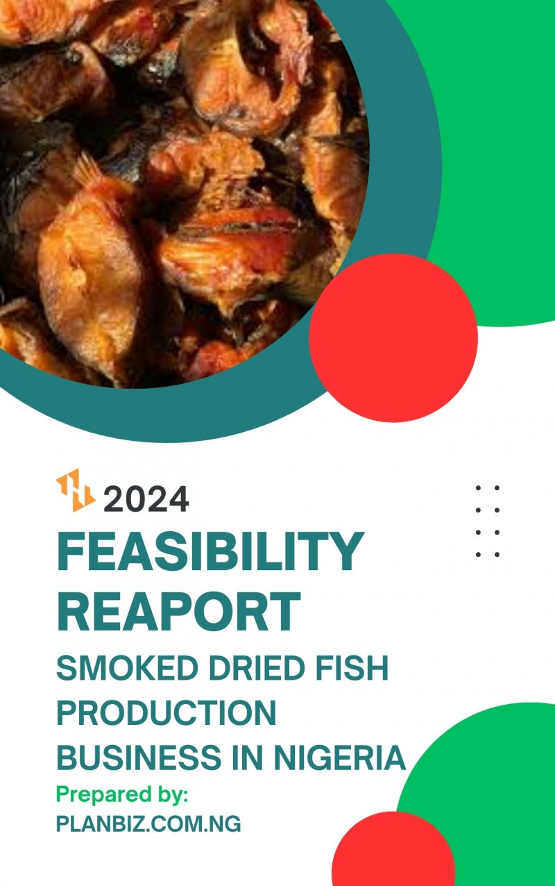 Feasibility Report For Smoked/Dried Fish Production