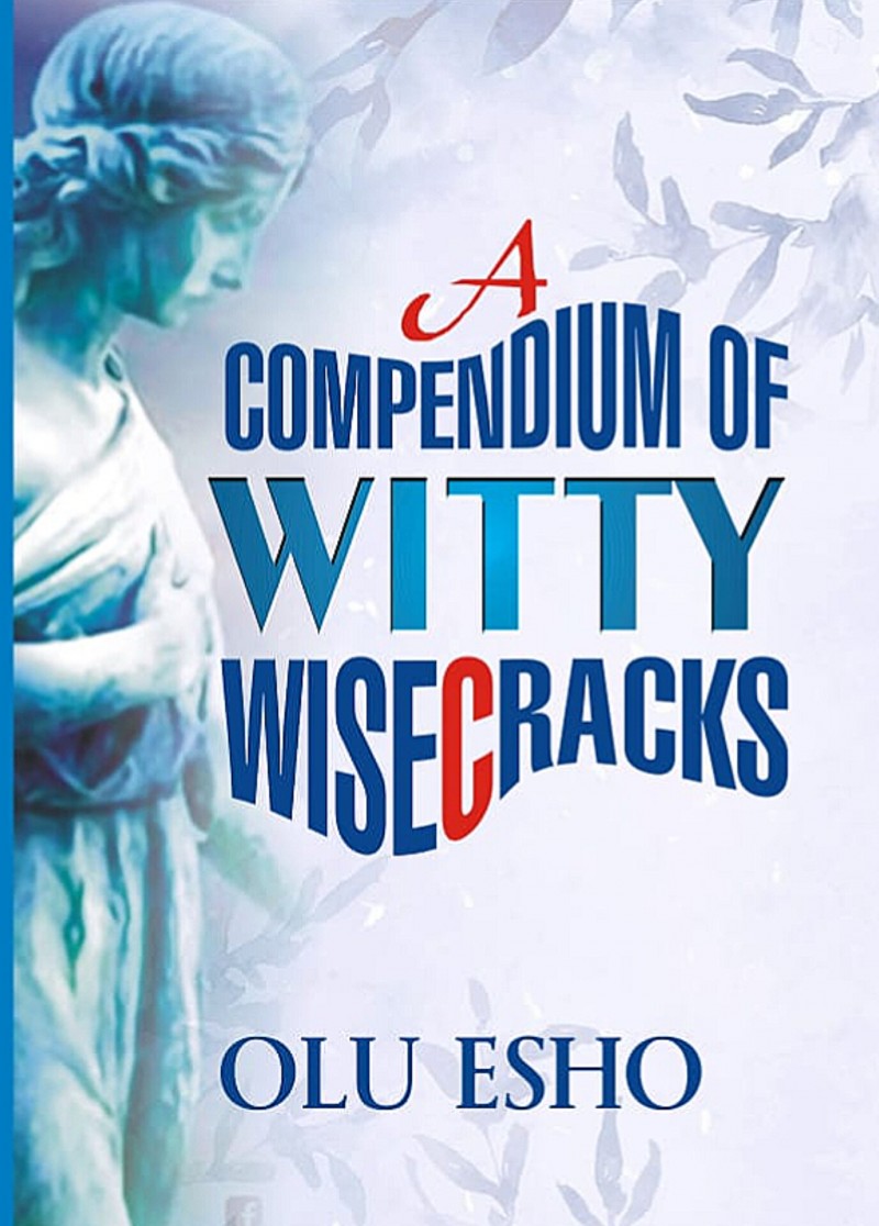 Compendium of Witty Wise Cracks