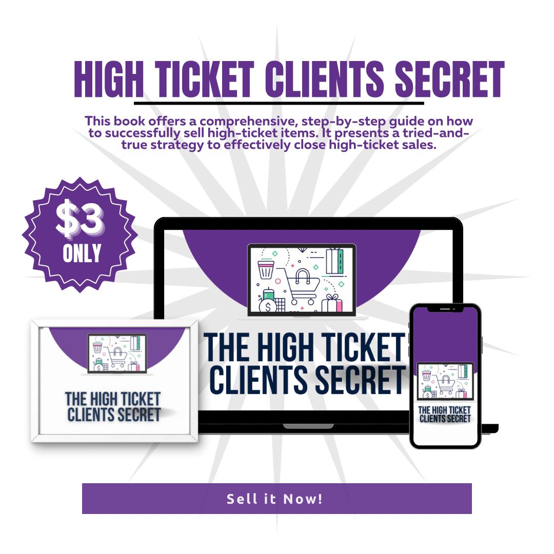 The High Ticket Clients Secrets