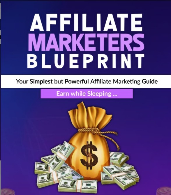 AFFILIATE MARKETING BLUEPRINT
