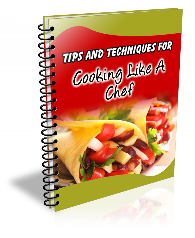 101 TIPS AND TECHNIQUES  FOR COOKING LIKE A  CHEF (COOK LIKE A PRO)