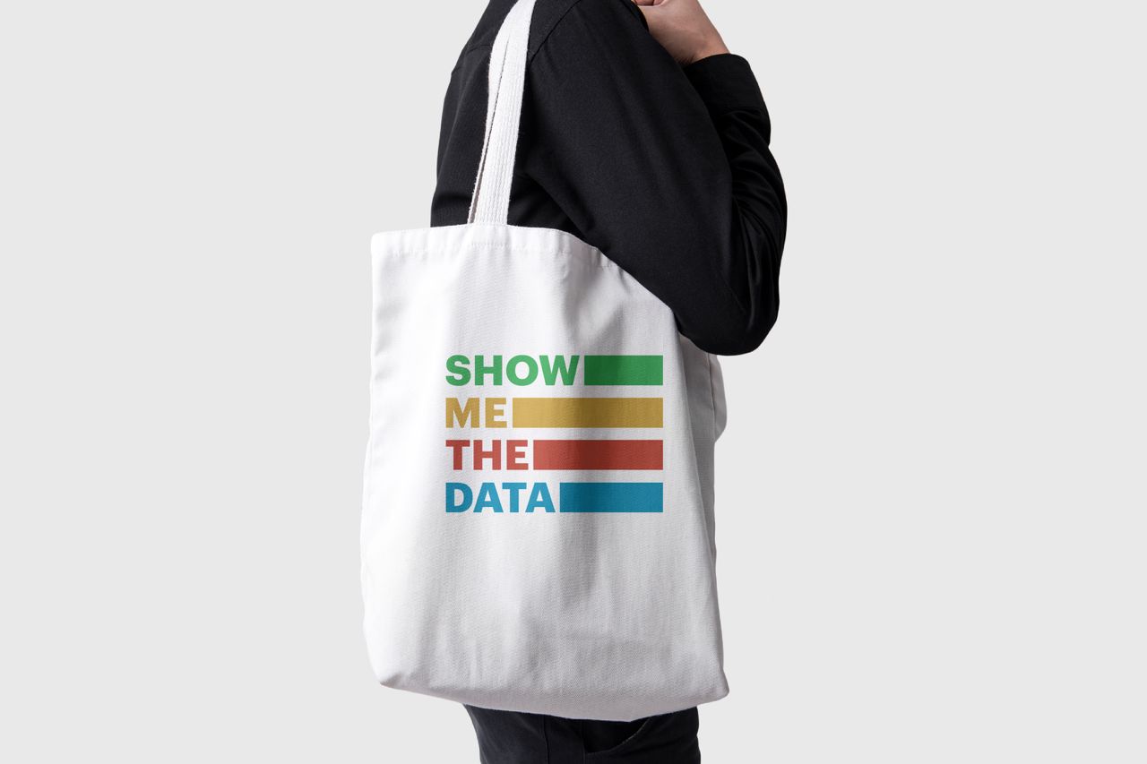 Show Me the Data Tote Bag