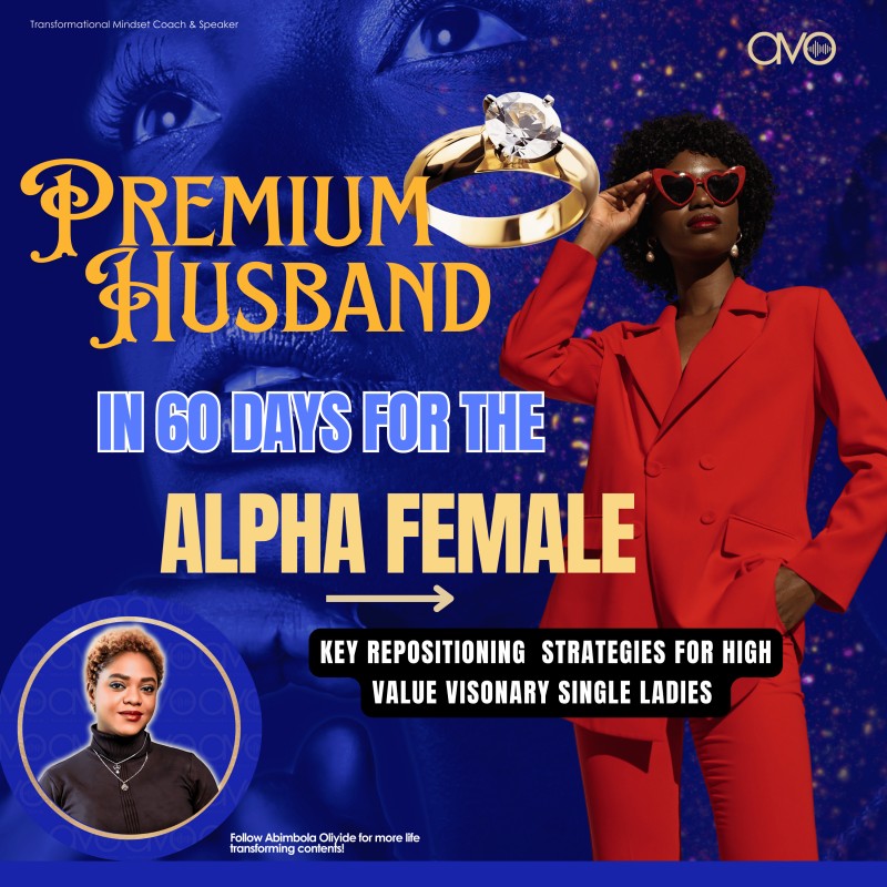 How to reposition for a premium husband in 60 days