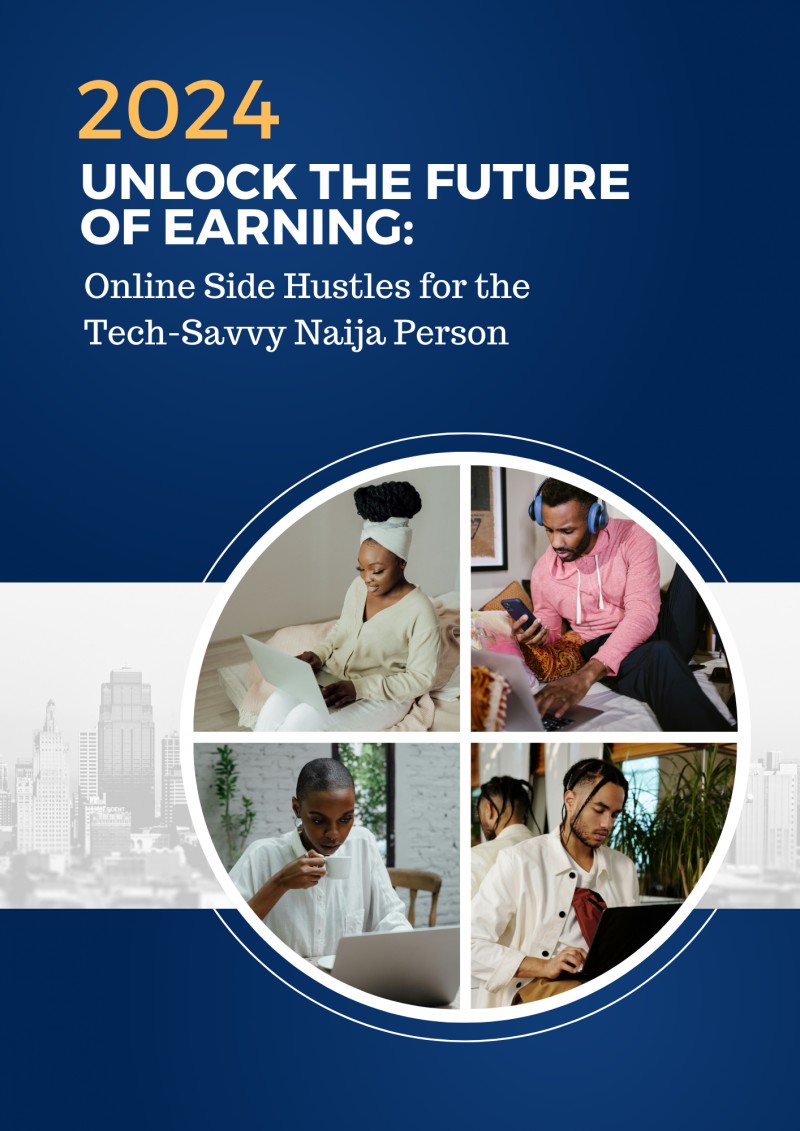 Buy Unlock The Future of Earning: Online Side Hustles for the Tech-Savvy  Naija Person by RexieD on Selar, image size:800x1131